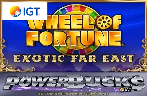 Powerbucks Wheel of Fortune Exotic Far East